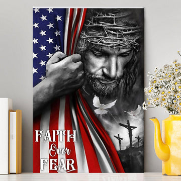Faith Over Fear God Jesus Canvas Wall Art - Christian Wall Art Decor - Religious Canvas Prints
