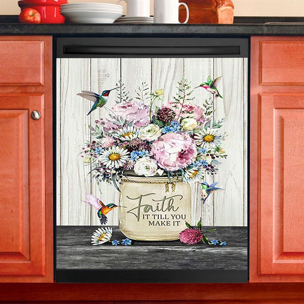 Faith It Till You Make It Hummingbird Flower Flower Dishwasher Cover, Christian Dishwasher Magnet Cover, Bible Verse Kitchen Decor