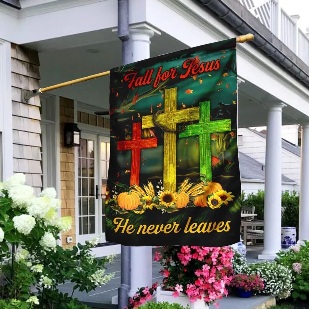 Fall For Jesus He Never Leaves House Flags, Christian Flag, Scripture Flag, Garden Banner
