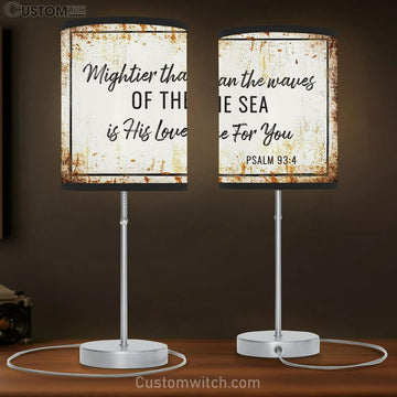 Farmhouse Mightier Than The Waves Of The Sea Is His Love For You Psalm 934 Table Lamp Prints - Religious Wall Decor - Christian Table Lamp Gift