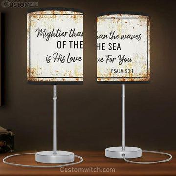Farmhouse Mightier Than The Waves Of The Sea Is His Love For You Psalm 934 Table Lamp Gift - Christian Bedroom Decor