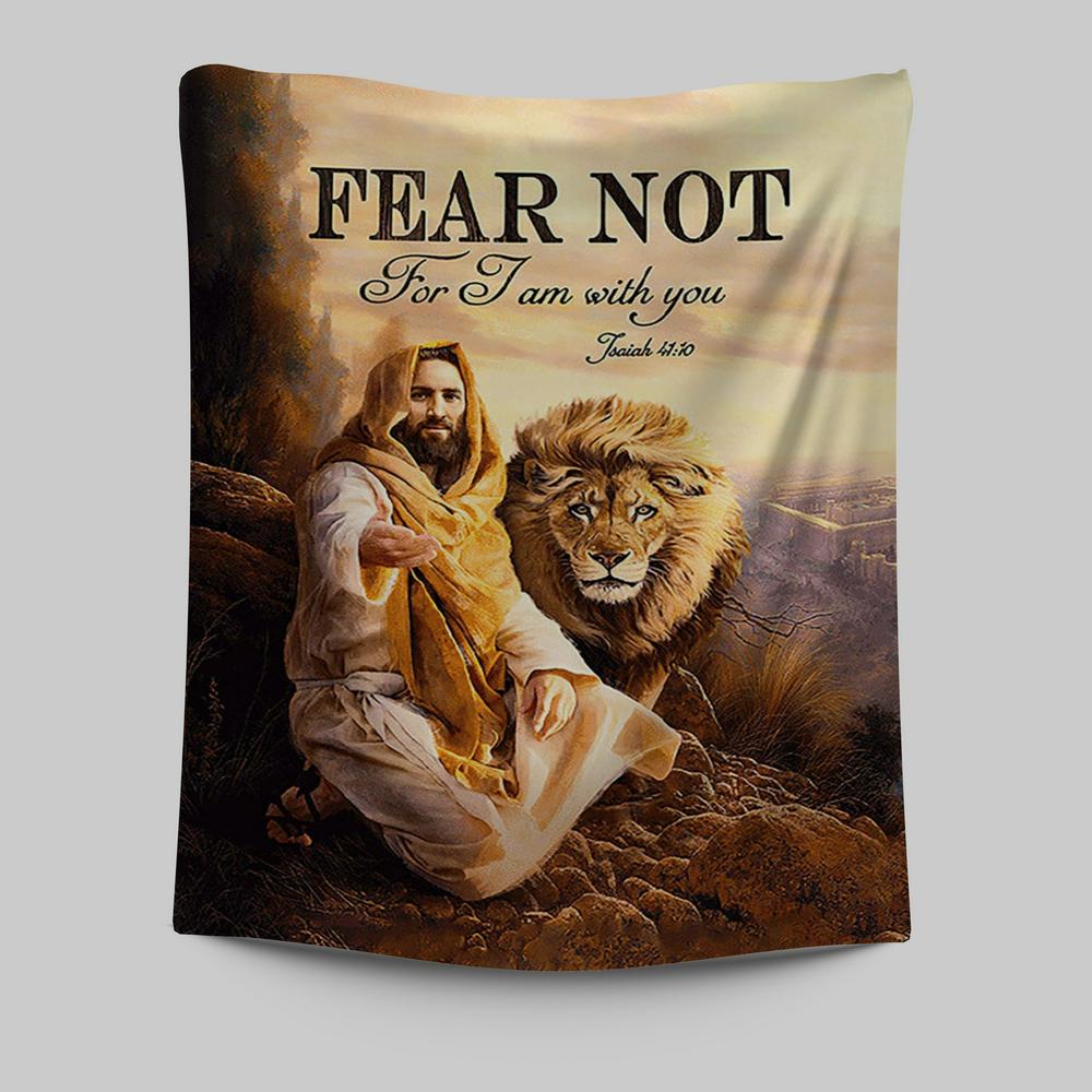 Fear Not For I Am With You Tapestry - Lion Of Judah Jesus Hand Tapestry - Christian Wall Art - Religious Home Decor