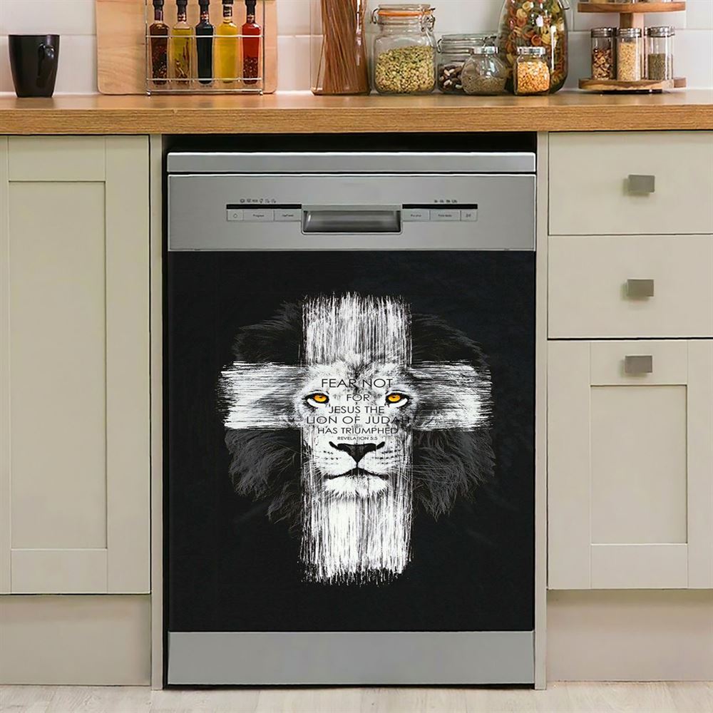 Fear Not For Jesus Dishwasher Cover, Lion Of Judah Has Triumphed Revelation 5 5 Dishwasher Magnet Cover, Religious Kitchen Decor