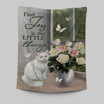 Find Joy In The Little Things White Cat Rose Butterfly Tapestry Art - Bible Verse Wall Art - Christian Inspirational Wall Decor