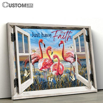 Flamingo Painting Sunny Day Just Have Faith Canvas Poster