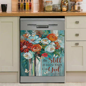 Flower Butterfly Be Still And Know That I Am God Dishwasher Cover, Christian Dishwasher Magnet Cover, Bible Verse Kitchen Decor