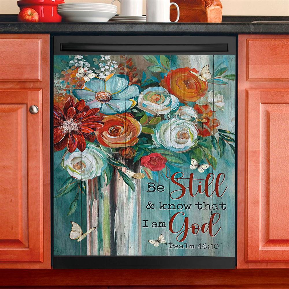 Flower Butterfly Be Still And Know That I Am God Dishwasher Cover, Christian Dishwasher Magnet Cover, Bible Verse Kitchen Decor