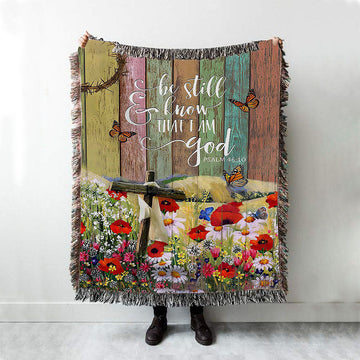Flower Field Butterfly Be Still And Know That I Am God Woven Blanket Art - Christian Art - Bible Verse Throw Blanket - Religious Home Decor
