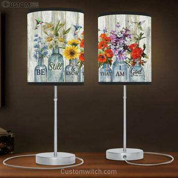 Flower Hummingbird Be Still And Know That I Am God Table Lamp Prints - Religious Table Lamp Art - Christian Home Decor