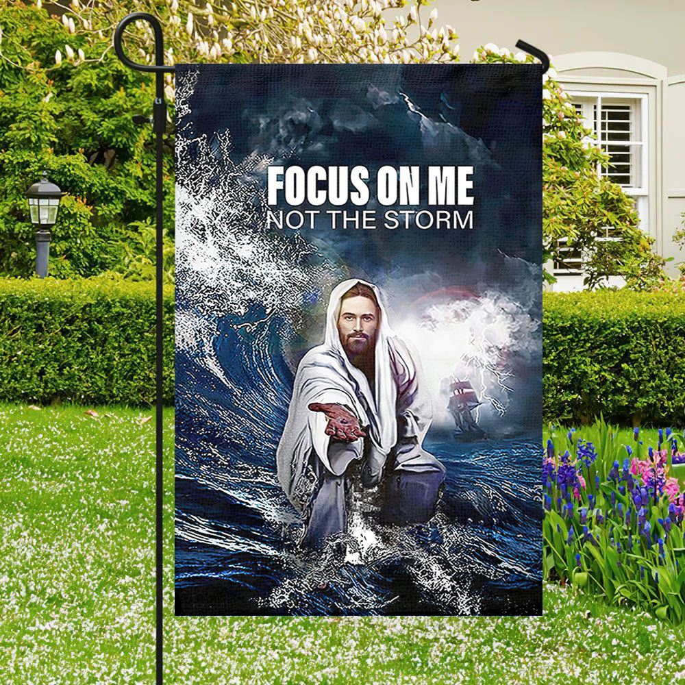 Focus On Me Not The Storm, Christian&#39;s Flag, Garden Decor, Garden Flag Stand, Christian Flag, Scripture Flag, Garden Banner