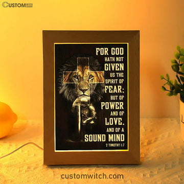 For God Hath Not Given Us The Spirit Of Fear 2 Timothy 17 Frame Lamp Prints - Bible Verse Decor - Scripture Art