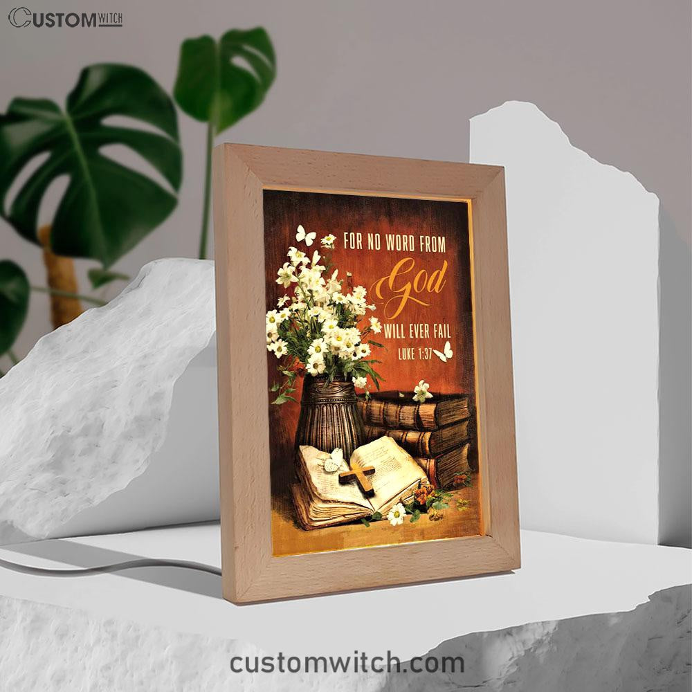 For No Word From God Will Ever Fail Luke 137 Farmhouse Frame Lamp Prints - Bible Verse Decor - Scripture Art