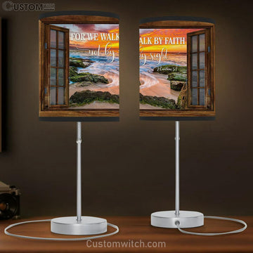 For We Walk By Faith Not By Sight Table Lamp Gift - Christian Bedroom Decor