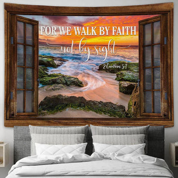For We Walk By Faith Not By Sight Tapestry Wall Art - Christian Wall Decor