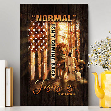 Forest Lion Painting Animal Of God Normal Isn't Coming Back Jesus Is Canvas Wall Art - Christian Canvas Prints