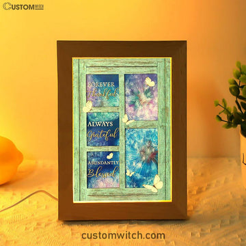Forever Thankful Always Grateful Dandelion White Butterfly Frame Lamp Art - Bible Verse Art - Christian Inspirational Decor