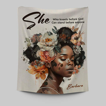 Gift For Women Of God She Who Kneels Before God Can Stand Before Anyone Personalized Tapestry Wall Art