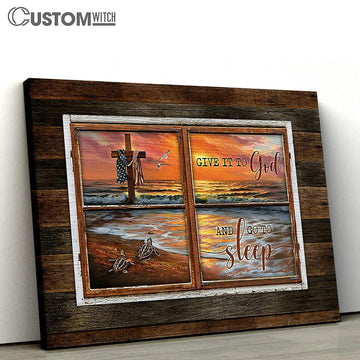 Give It To God And Go To Sleep Beach Pretty Sunset Sea Turtle Canvas Wall Art - Bible Verse Canvas - Religious Prints