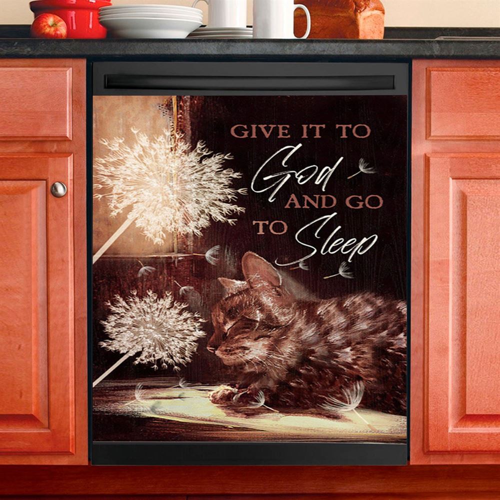 Give It To God And Go To Sleep Beautiful Dandelion Cat Dishwasher Cover, Bible Verse Dishwasher Stickers, Christian Kitchen Decor