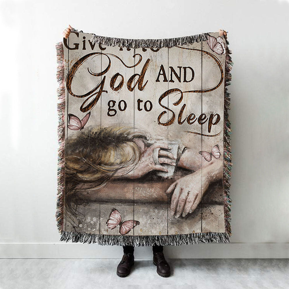 Give It To God And Go To Sleep Butterlies Girl Woven Throw Blanket - Christian Throw Blanket Decor - Religious Woven Blanket Prints