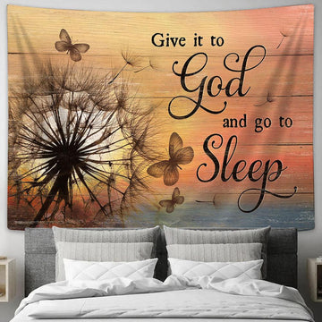 Give It To God And Go To Sleep Dandelion Butterfly Tapestry Wall Art - Bible Verse Tapestry - Religious Tapestry Wall Hanging