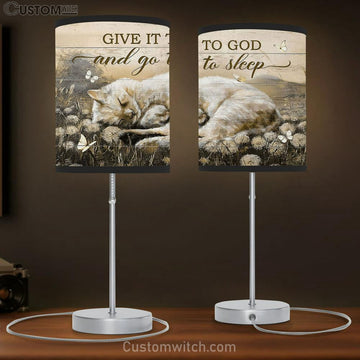 Give It To God And Go To Sleep Dandelion Field Sleeping Cat Butterfly Table Lamp Gift - Bible Verse Table Lamp - Religious Bedroom Decor