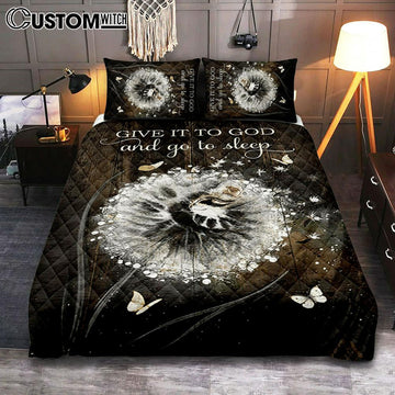 Give It To God And Go To Sleep Dandelion White Butterfly Cat Quilt Bedding Set Bedroom - Bible Verse Quilt Bedding Set Art - Christian Home Decor