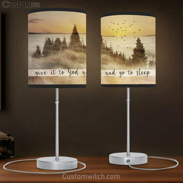 Give It To God And Go To Sleep Lamp Gift Table Lamp - Bible Verse Lamp Gift - Christian Table Lamp Prints