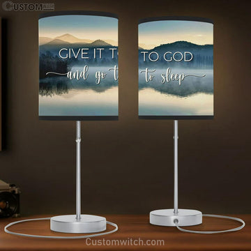 Give It To God And Go To Sleep Lamp Gift Table Lamp - Mountain Christian Lamp Gift - Bible Verse Lamp Gift