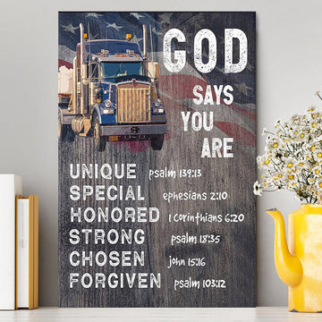 God Says You Are Canvas - Christian Gifts For Trucker Drivers - Christian Canvas Wall Art Decor