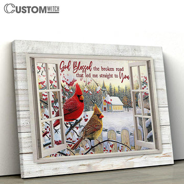 God Blessed The Broken Road Cardinal Canvas Wall Art - Bible Verse Canvas - Religious Prints