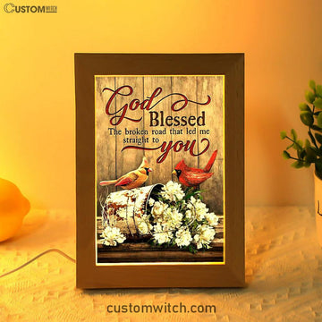 God Blessed The Broken Road Lovely Cardinal Frame Lamp Art - Bible Verse Art - Christian Inspirational Decor