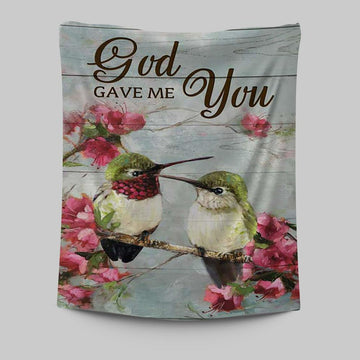 God Gave Me You Pink Flower Hummingbird Tapestry Art - Bible Verse Wall Art - Christian Inspirational Wall Decor