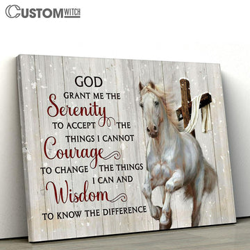 God Grant Me The Serenity To Accept The Things I Cannot Courage White Horse Wooden Cross Canvas Prints