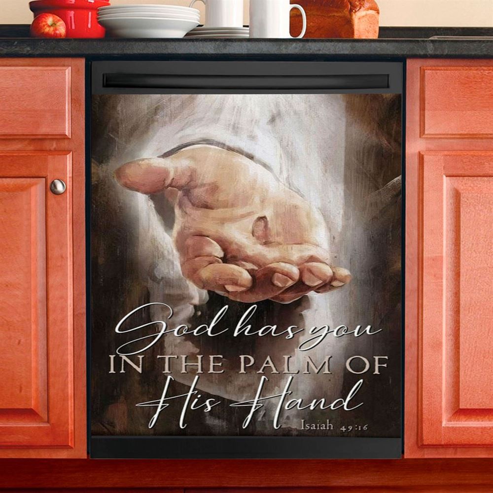 God Has You In The Palm Of His Hand Isaiah 4916 Dishwasher Cover, Bible Verse Dishwasher Stickers, Scripture Kitchen Decor