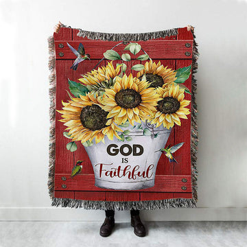 God Is Faithful Sunflower Hummingbird Woven Throw Blanket - Bible Verse Woven Blanket Art - Inspirational Art - Christian Home Decor