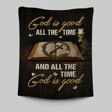 God Is Good All The Time Bible Crown Of Thorn Cross Tapestry Wall Art - Christian Tapestries Prints - Bible Verse Tapestry Art