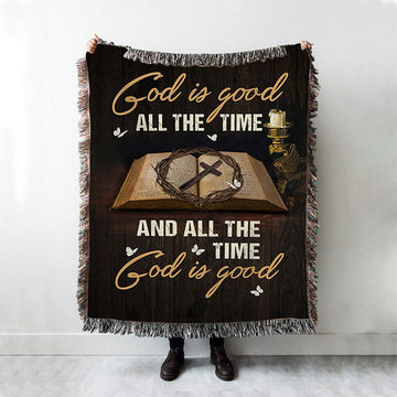 God Is Good All The Time Bible Crown Of Thorn Cross Woven Throw Blanket - Christian Woven Blanket Prints - Bible Verse Woven Blanket Art