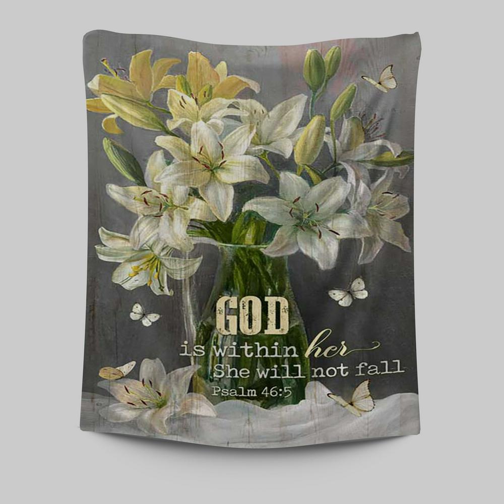 God Is Within Her Lily Flower Tapestry Art - Bible Verse Wall Art - Christian Inspirational Wall Decor