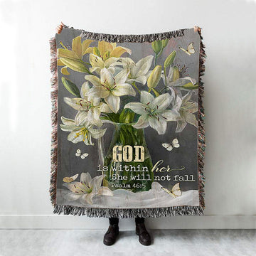 God Is Within Her Lily Flower Woven Blanket Art - Bible Verse Throw Blanket - Christian Inspirational Boho Blanket