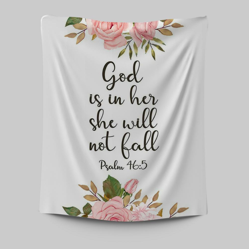 God Is Within Her She Will Not Fall - Psalm 46 Tapestry Wall Art - Christian Tapestries Wall Art Decor