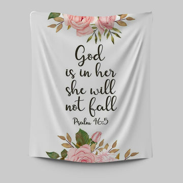 God Is Within Her She Will Not Fall - Psalm 46 Tapestry Wall Art - Christian Tapestries Wall Art Decor