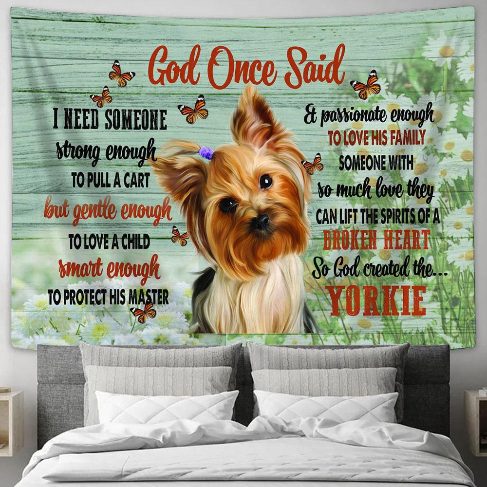 God Once Said I Need Someone Dog Tapestry Prints - Customized Dog Photo - Christian Wall Tapestry - Scripture Tapestry Prints