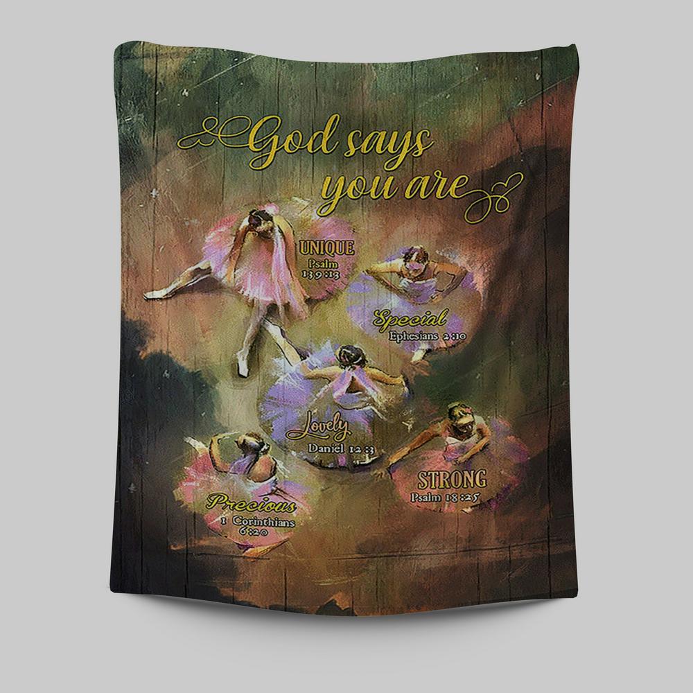 God Says You Are Ballet Dancer Ballet Tapestry Wall Art - Christian Tapestries Prints - Bible Verse Tapestry Art