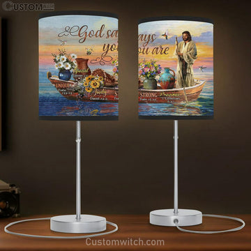 God Says You Are Table Lamp - Jesus On The Boat Table Lamp Prints - Religious Table Lamp Art - Christian Home Decor
