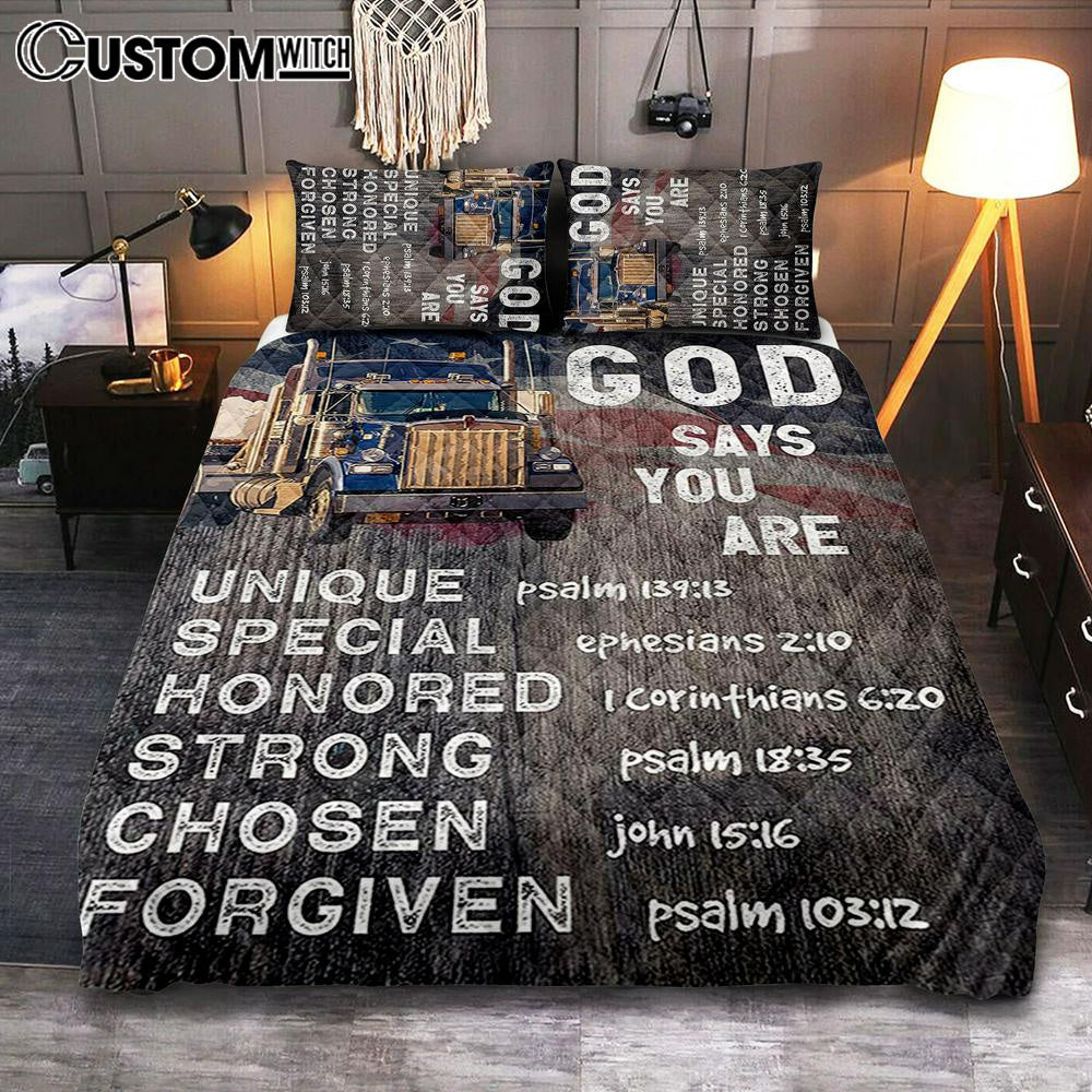 God Says You Are Quilt Bedding Set - Christian Gifts For Trucker Drivers - Christian Quilt Bedding Set Bedroom Decor