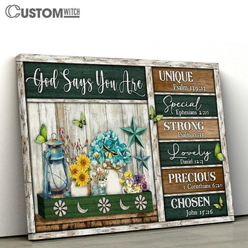 God Says You Are Unique Special Strong Lovely Precious Chosen Flower Butterfly Large Canvas Art - Christian Wall Art - Religious Canvas Prints