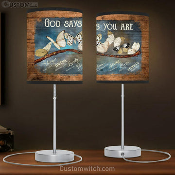 God Says You Are White Butterfly Table Lamp Prints - Religious Table Lamp Art - Christian Home Decor