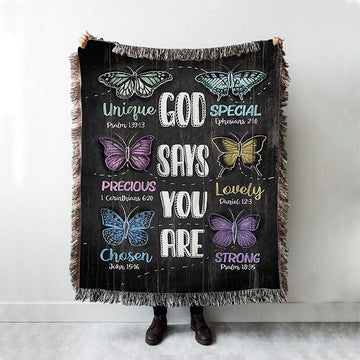 God Says You Are Woven Throw Blanket - Bible Verse Woven Blanket Art - Inspirational Art - Christian Home Decor