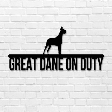 Great Dane On Duty Metal Sign, Anniversary Gift, Dog Wall Decor, Dog Wall Art, Home Decor Sign
